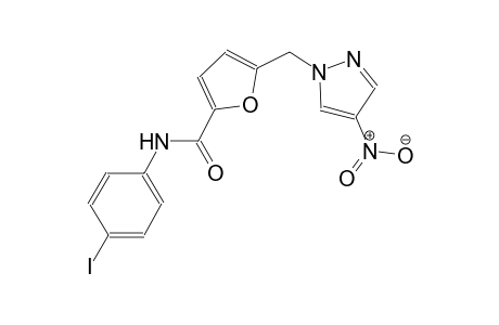 N-(4-iodophenyl)-5-[(4-nitro-1H-pyrazol-1-yl)methyl]-2-furamide