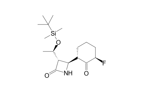 (3S,4R)-3-[(R)-1-(tert-butyldimethylsilyloxy)ethyl]-4-[(2'R,6'S)-(2'-fluoro-1'-oxocyclohex-6'-yl]-2-azetinone