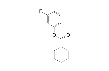 Cyclohexanecarboxylic acid, 3-fluorophenyl ester