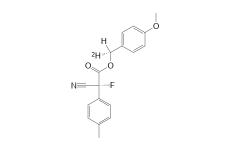 (S)-[1-(2)H]-(4-METHOXYPHENYL)-METHYL-(S)-2-CYANO-2-FLUORO-2-(4-METHYLPHENYL)-ACETATE