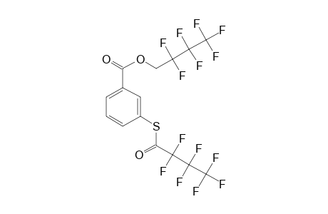 3-Mercaptobenzoic acid, S-heptafluorobutyryl-, 2,2,3,3,4,4,4-heptafluorobutyl ester