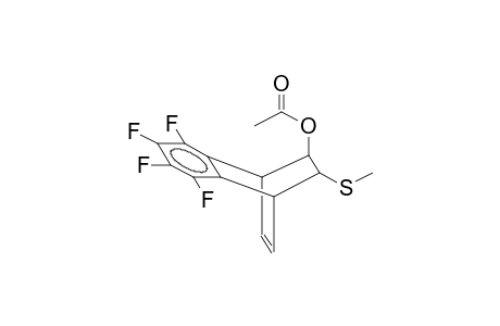 5-ENDO-ACETOXY-6-EXO-METHYLTHIO-2,3-TETRAFLUOROBENZOBICYCLO[2.2.2]OCTA-2,7-DIENE