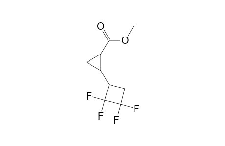 Cyclopropanecarboxylic acid, 2-(2,2,3,3-tetrafluorocyclobutyl)-, methyl ester