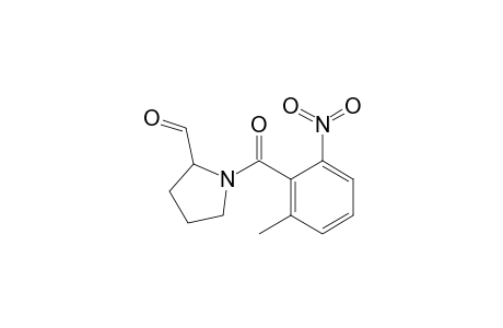 N-(6-Methyl-2-nitrobenzoyl)pyrrolidine-2-carboxaldehyde