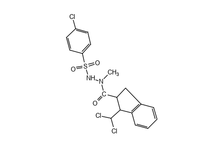 2-[(p-chlorophenyl)sulfonyl]-1-{[1-(dichloromethyl)-2-indanyl]crabonyl}-1-methylhydrazine