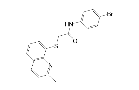 acetamide, N-(4-bromophenyl)-2-[(2-methyl-8-quinolinyl)thio]-