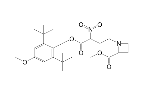 1-[3-(2,6-Di-t-butyl-4-methoxyphenoxycarbonyl)-3-nitropropyl]azetidine-2-carboxylic acid, methyl ester