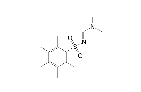 N-[(dimethylamino)methylene]-2,3,4,5,6-pentamethylbenzenesulfonamide
