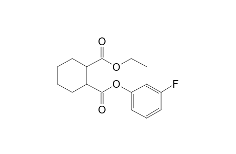 1,2-Cyclohexanedicarboxylic acid, ethyl 3-fluorophenyl ester