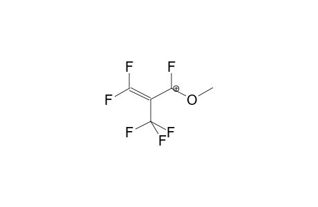 1-METHOXYPERFLUORO-2-METHYLALLYL CATION