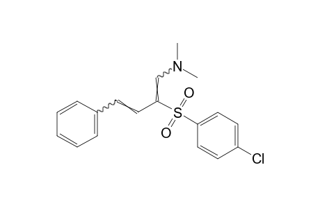 2-[(p-chlorophenyl)sulfonyl]-N,N-dimethyl-4-phenyl-1,3-butadienylamine