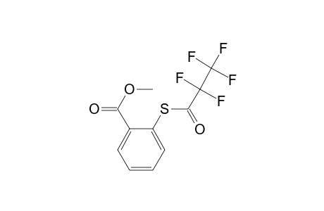 Benzoic acid, 2-(pentafluoropropionylthio)-, methyl ester