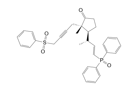 (1'RS,2SR,2'E,3SR)-3-[3'-(DIPHENYLPHOSPHINOYL)-1'-METHYLPROP-2'-ENYL]-2-METHYL-2-[4''-(PHENYLSULFONYL)-BUT-2''-YNYL]-CYClOPENTANONE