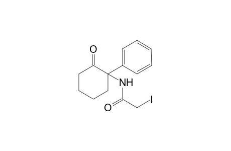 2-iodo-N-(2-oxo-1-phenyl-cyclohexyl)acetamide