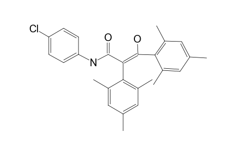 (Z)-N-(4-CHLOROPHENYL)-3-HYDROXY-2,3-BIS-(2,4,6-TRIMETHYLPHENYL)-PROPENAMIDE