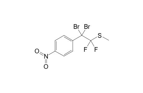 2,2-Dibromo-1,1-difluoro-1-(methylthio)-2-(4-nitro-phenyl)ethane