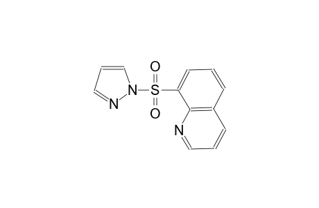 8-(1H-pyrazol-1-ylsulfonyl)quinoline