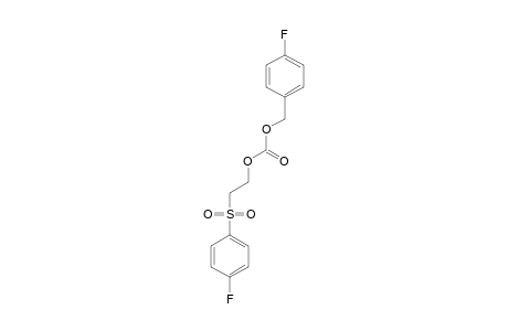 4-FLUOROBENZYL-2-[(4-FLUOROBENZYL)-SULFONYL]-ETHYL-CARBONATE