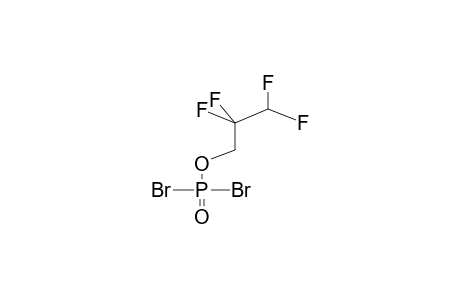 2,2,3,3-TETRAFLUOROPROPYLDIBROMOPHOSPHATE