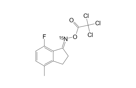 N-(15)-O-TRICHLOROACETYL-7-FLUORO-4-METHYL-1-INDANONE-OXIME