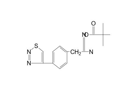 O-pivaloyl-2-[p-(1,2,3-thiadiazol-4-yl)phenyl]acetamidoxime