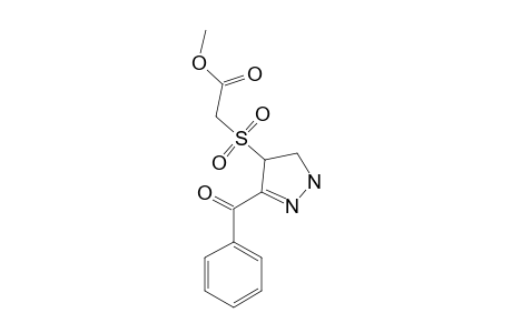 (3-BENZOYL-4,5-DIHYDRO-1H-PYRAZOLE-4-SULFONYL)-ACETIC-ACID-METHYLESTER