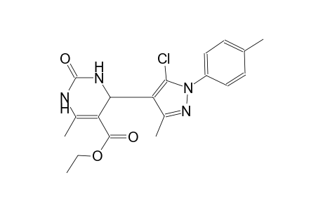 ethyl 4-[5-chloro-3-methyl-1-(4-methylphenyl)-1H-pyrazol-4-yl]-6-methyl-2-oxo-1,2,3,4-tetrahydro-5-pyrimidinecarboxylate