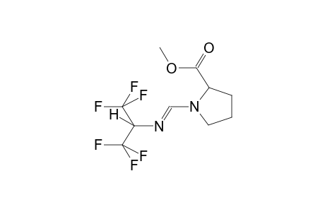 N-HEXAFLUOROISOPROPYLFORMAMINOPROLINE, METHYL ESTER