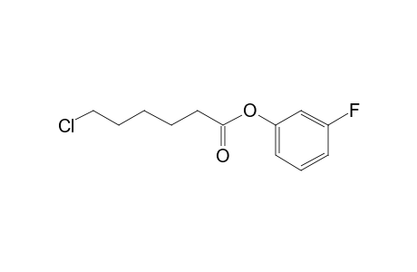 6-Chlorohexanoic acid, 3-fluorophenyl ester