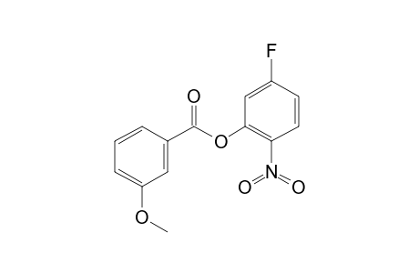 m-Methoxybenzoic acid, 5-fluoro-2-nitrophenyl ester