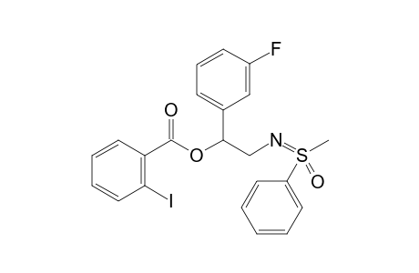 2-(S-Methyl-S-phenyl)sulfoximidoyl-1-(3-fluorophenyl)ethyl 2-iodobenzoate