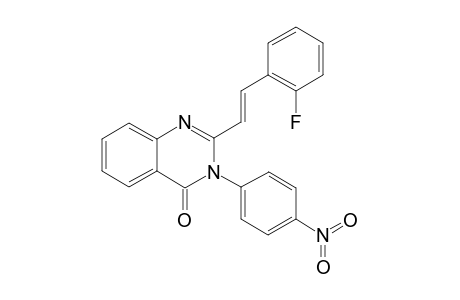 2-[(E)-2-(2-fluorophenyl)ethenyl]-3-(4-nitrophenyl)-4(3H)-quinazolinone