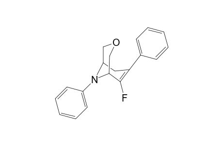 6-fluoro-7,9-diphenyl-3-oxa-9-azabicyclo[3.3.1]non-6-ene