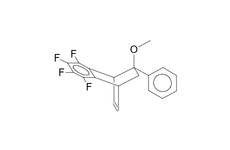 5-ENDO-METHOXY-5-PHENYL-2,3-TETRAFLUOROBENZOBICYCLO[2.2.2]OCTA-2,7-DIENE