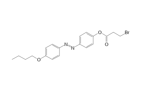 p-[(p-butoxyphenyl)azo]phenol, 3-bromopropionate