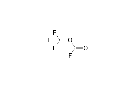 Carbonofluoridic acid, trifluoromethyl ester