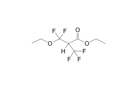 ETHYL ALPHA-HYDRO-BETA-ETHOXYPENTAFLUOROISOBUTYRATE