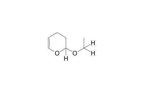 3,4-dihydro-2-ethoxy-2H-pyran