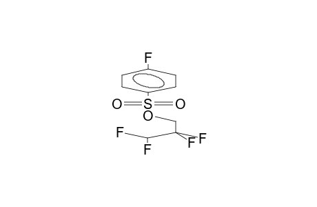 PARA-FLUOROBENZENSULPHONIC ACID, 2,2,3,3-TETRAFLUOROPROPYL ESTER