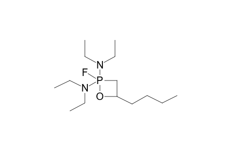 2,2-BIS(DIETHYLAMINO)-2-FLUORO-4-BUTYL-1,2LAMBDA5-OXAPHOSPHETANE