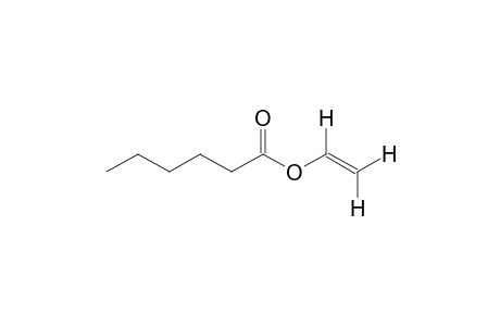 hexanoic acid, vinyl ester