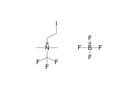 DIMETHYLTRIFLUOROMETHYL(2-IODOETHYL)AMMONIUM TETRAFLUOROBORATE