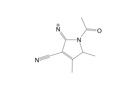 1-ACETO-2-AMINO-3-CYANO-4,5-DIMETHYL-4H-PYRROLE;N-PROTONATED