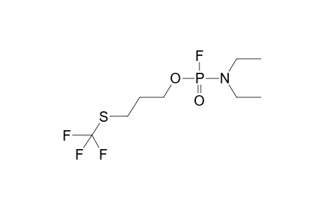 O-(3-TRIFLUOROMETHYLTHIO)PROPYL N,N-DIETHYLAMIDOPHOSPHOROFLUORIDATE