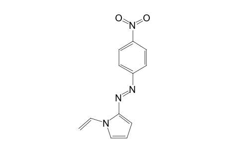 2-(4-NITROPHENYLAZO)-1-VINYLPYRROLE