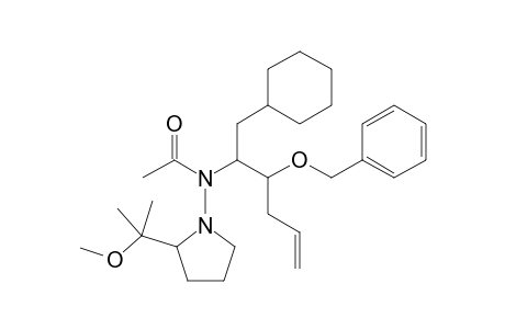 N-[2-Benzyloxy-1-(cyclohexylmethyl)pent-4-enyl]-N-[2'-(1""""-methoxy-1""""-methylethyl)pyrrolidin-1'-yl]-acetamide