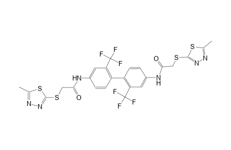 2-[(5-methyl-1,3,4-thiadiazol-2-yl)sulfanyl]-N-[4'-({[(5-methyl-1,3,4-thiadiazol-2-yl)sulfanyl]acetyl}amino)-2,2'-bis(trifluoromethyl)[1,1'-biphenyl]-4-yl]acetamide