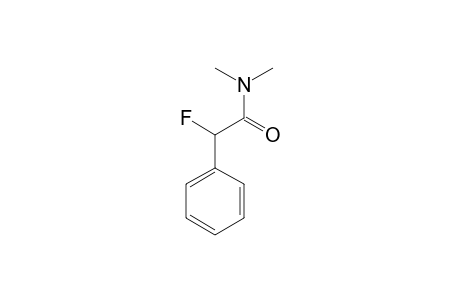 ALPHA-FLUORO-N,N-DIMETHYLBENZENEACETAMIDE