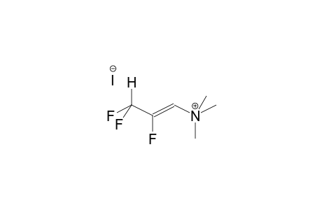 (2,3,3-TRIFLUORO-1-PROPENYL)TRIMETHYLAMMONIUM IODIDE