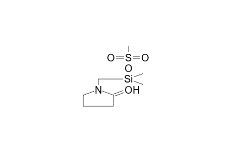 1-(METHYLSULPHONYLOXYDIMETHYLSILYLMETHYL)PYRROLIDONE-2